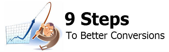 9 Steps To Better Conversions