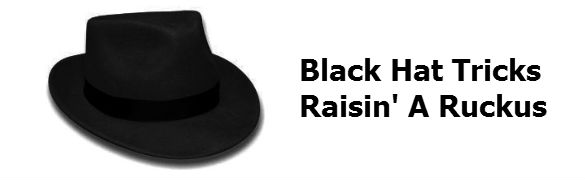 Black Hat Tricks